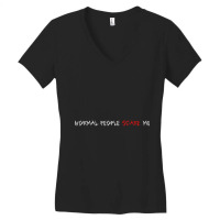 Help Type Normal People Scare Me Funny Gift For Sarcasm Lover Women's V-neck T-shirt | Artistshot