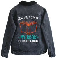 Hot Trend Published Author Ask Me About My Book Unisex Sherpa-lined Denim Jacket | Artistshot