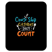 Cruise Ship Calories Don't Count T Shirt Mousepad | Artistshot