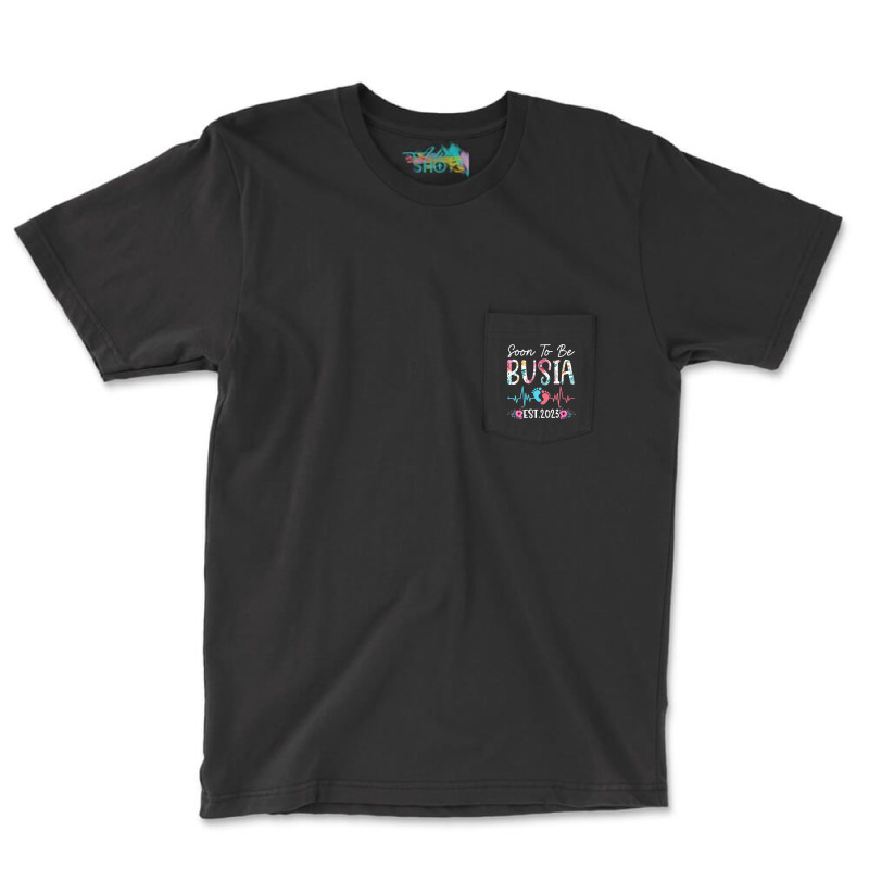 Soon To Be Busia 2023 Mothers Day Christmas First Time Mom Pocket T-shirt | Artistshot