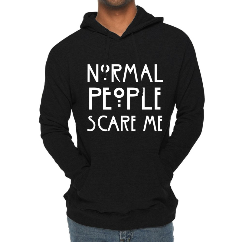 Normal People Scare Lightweight Hoodie by JAYWANADAVIS | Artistshot