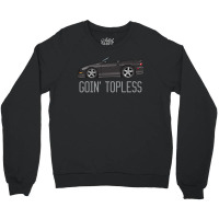 F1 Goin Topless Black Crewneck Sweatshirt | Artistshot