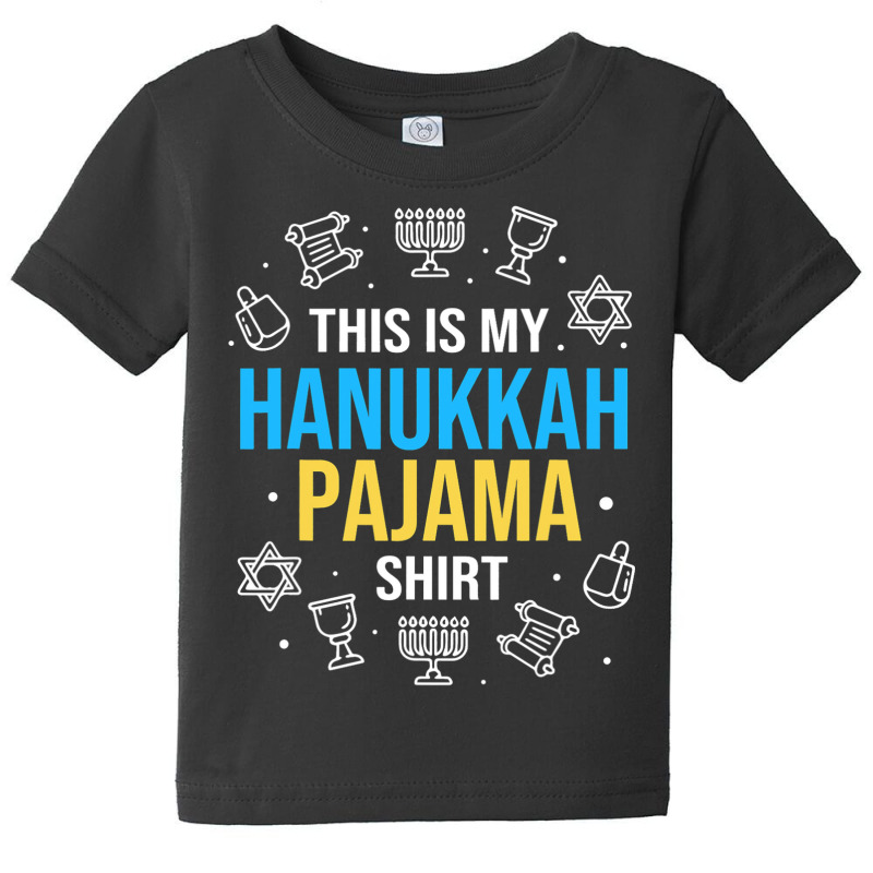 Chanukah Pajamas Family This Is My Hanukkah Pajama Baby Tee by HANANELArtist | Artistshot