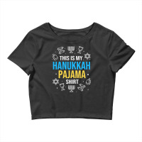 Chanukah Pajamas Family This Is My Hanukkah Pajama Crop Top | Artistshot