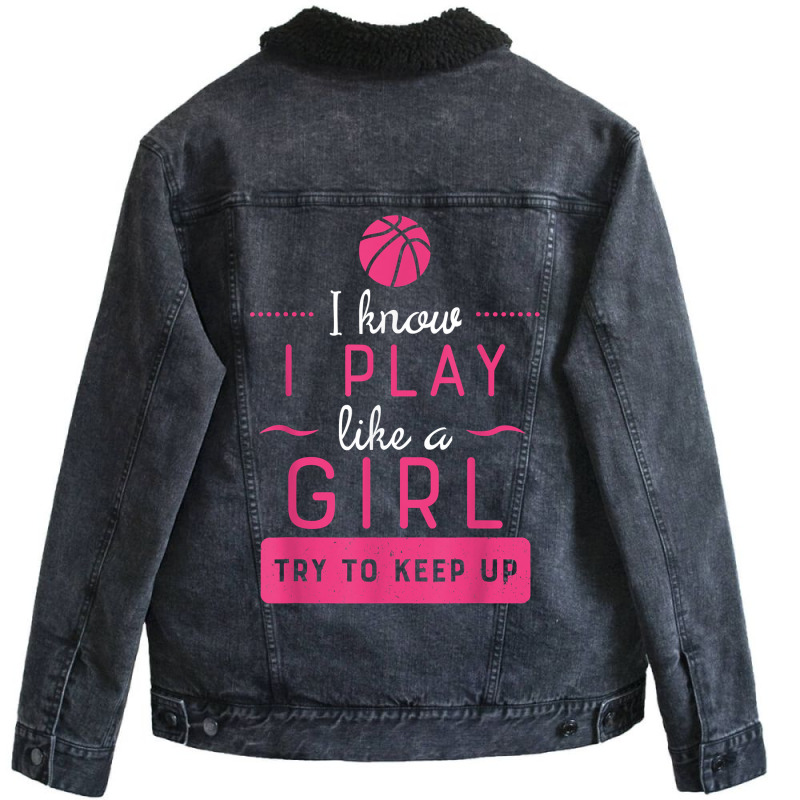 Basketball  Girls Basketball Gift Play Like A Girl Unisex Sherpa-Lined Denim Jacket by PeterArtist | Artistshot