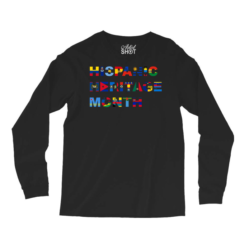 Latin America Culture Gift National Hispanic Heritage Month Long Sleeve Shirts by HayleyArtist | Artistshot