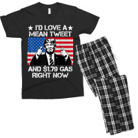 Trending I'd Love A Mean Tweet And 1.79 Gas Right Now Trump Men's T-shirt Pajama Set | Artistshot