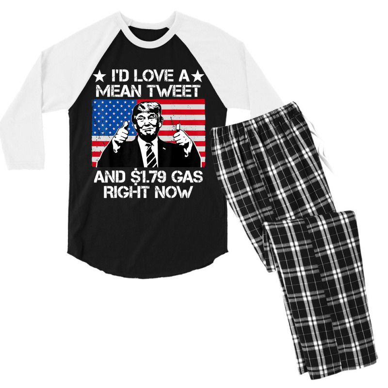 Trending I'd Love A Mean Tweet And 1.79 Gas Right Now Trump Men's 3/4 Sleeve Pajama Set | Artistshot