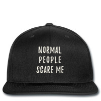 Normal People Scare Me Printed Hat | Artistshot