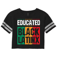 Educated Black Latinx  Afro Latina Pride Gift Shirt Scorecard Crop Tee | Artistshot