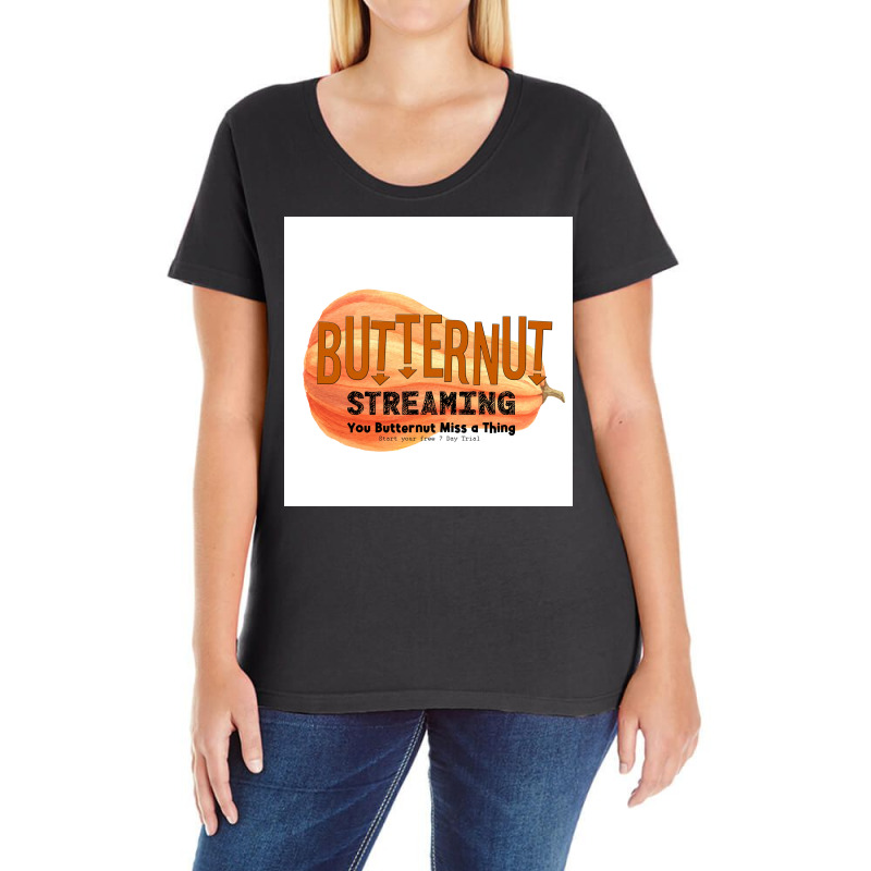 Butternut Streaming Service Home Of Tiny Secret Whispers Poster Ladies Curvy T-Shirt by qasemjumaidq | Artistshot