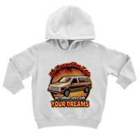 Trending Minivan Dreams Toddler Hoodie | Artistshot