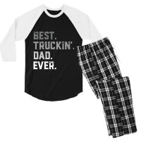 Best Truckin  Dad Ever For Men T  Fathers Day Men's 3/4 Sleeve Pajama Set | Artistshot