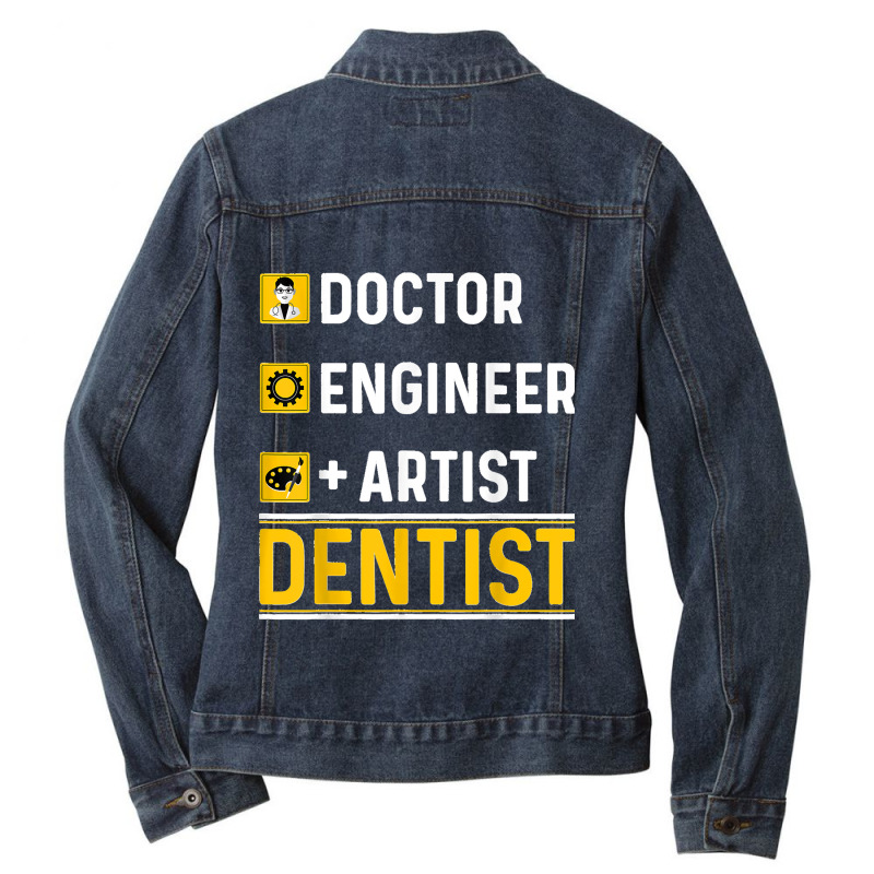 Doctor Engineer Artist Dentist Funny Oral Dental Surgeon Ladies Denim Jacket by JOHNDTROUTMAN | Artistshot