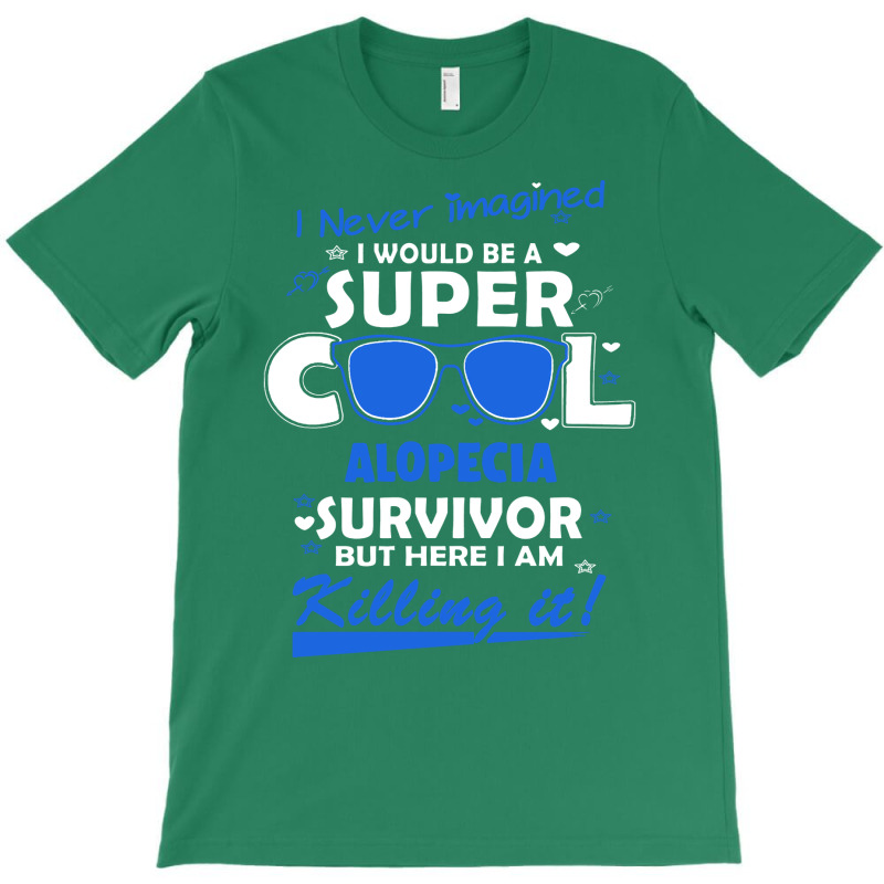 Alopecia Awareness Super Cool Survivor  In This Family No One Fights A T-shirt | Artistshot