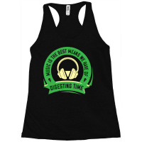 Music Is The Best Means We Have Of Digesting Time Racerback Tank | Artistshot