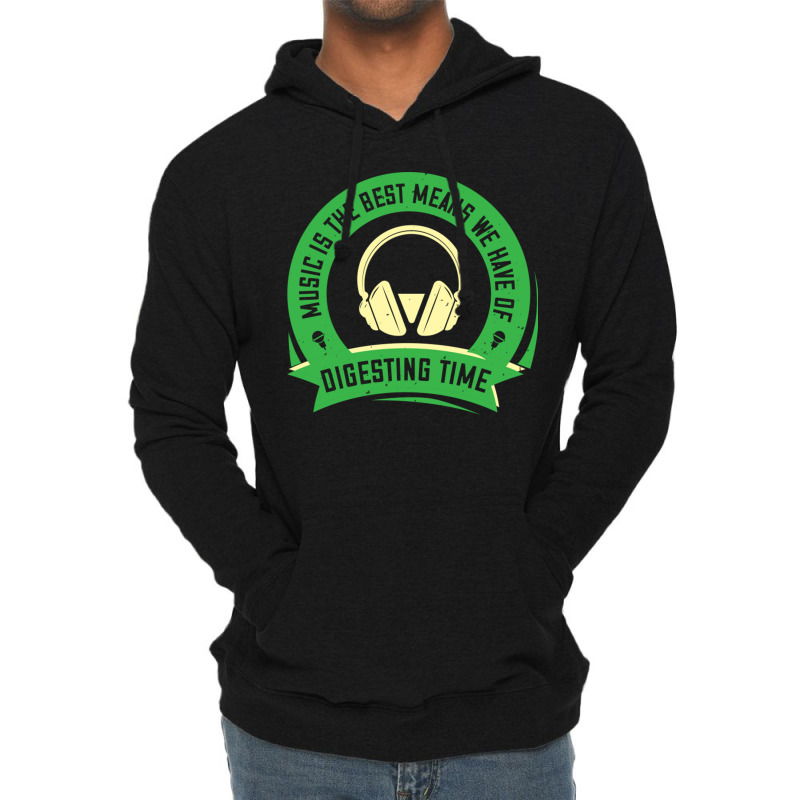 Music Is The Best Means We Have Of Digesting Time Lightweight Hoodie by KyungSavard | Artistshot