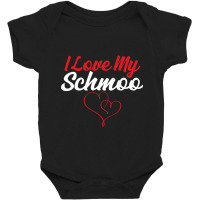 Cute Mothers Day Tshirt With I Love My Schmoo Design Pullover Baby Bodysuit | Artistshot