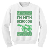 I'm With Scrooge - Scrooge Christmas - Green Youth Sweatshirt | Artistshot