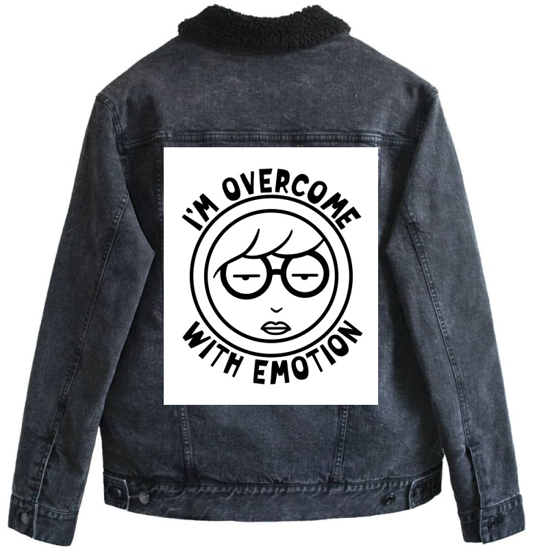 Im Overcome With Emotion Poster Boy Unisex Sherpa-lined Denim Jacket | Artistshot