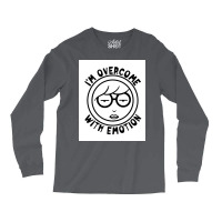 Im Overcome With Emotion Poster Boy Long Sleeve Shirts | Artistshot