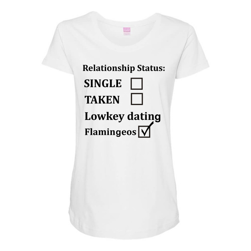 Relationship Status Lowkey Dating Flamingeos Maternity Scoop Neck T-shirt by ivankuchery | Artistshot