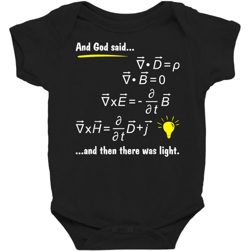 God Said Maxwell Equations And Then There Was Light Tshirts Baby Bodysuit by dennh | Artistshot