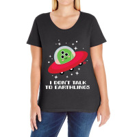 Dont Talk To Earthlings Ladies Curvy T-shirt | Artistshot