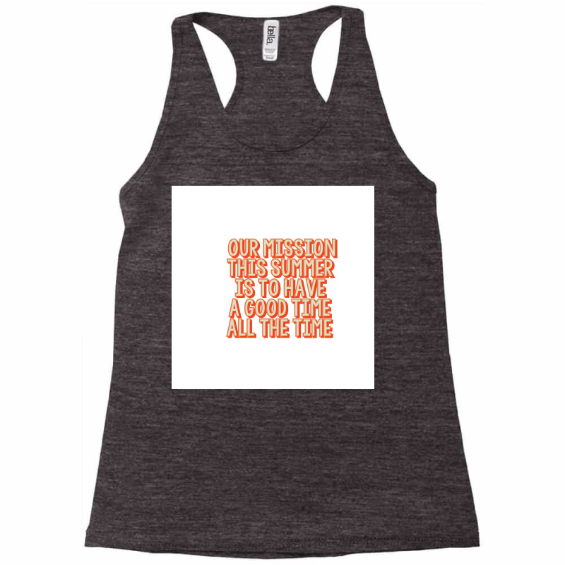 Outer Banks Fandom Our Mission This Summer Is To Have A Good Time All Racerback Tank by fgclabdib | Artistshot