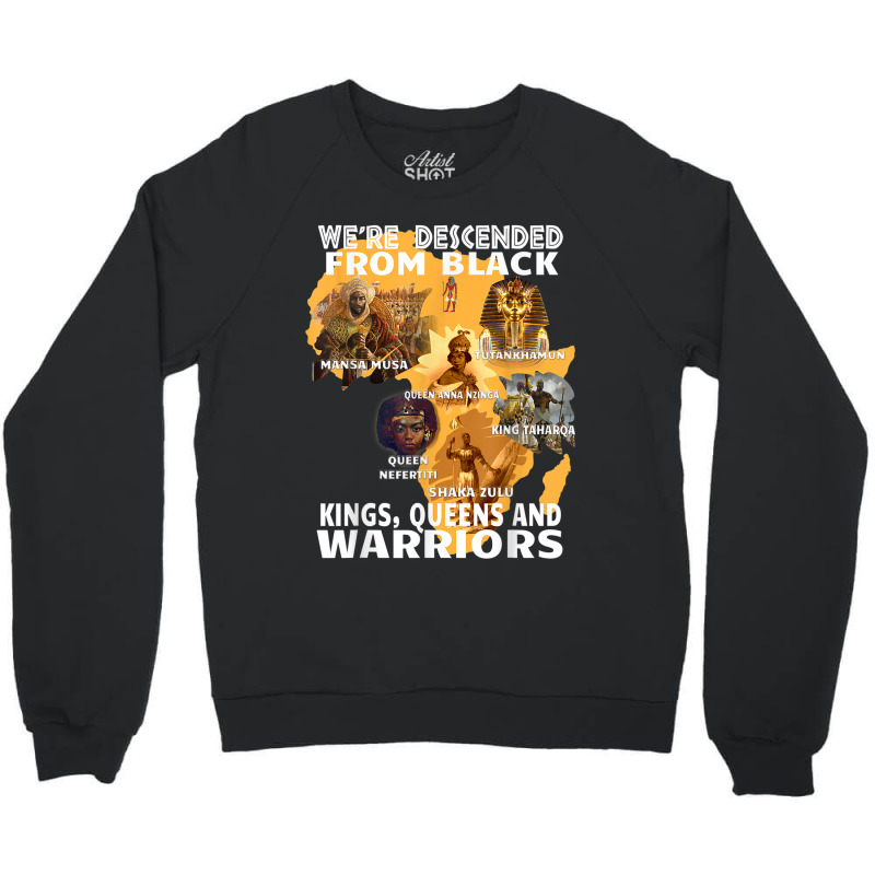 Black Royalty Black King S And Warriors Juneteenth _001 Crewneck Sweatshirt | Artistshot