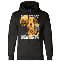 Black Royalty Black King S And Warriors Juneteenth _001 Champion Hoodie | Artistshot