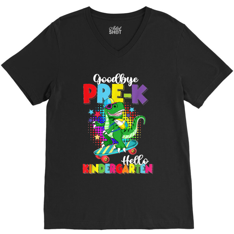 Dinosaur Goodbye Preschool Graduation Hello Kindergarten V-neck Tee | Artistshot