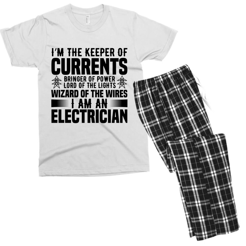 Funny Electrician I'm The Keeper Of Currents Bringer Of Powers Men's T-shirt Pajama Set by Olodzn | Artistshot