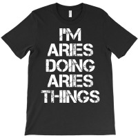 Aries Name T   Aries Doing Aries Nature T-shirt | Artistshot