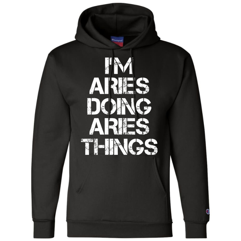 Aries Name T   Aries Doing Aries Nature Champion Hoodie | Artistshot