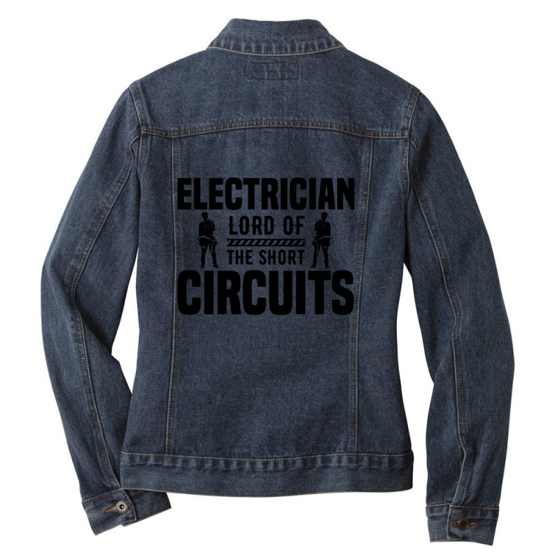 Funny Electrician Lord Of The Short Circuits Ladies Denim Jacket by Olodzn | Artistshot