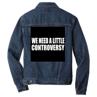 We Need A Little Controversy Poster 80s Men Denim Jacket | Artistshot