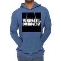 We Need A Little Controversy Poster 80s Lightweight Hoodie | Artistshot