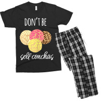 Womens Don't Be Self Conchas Spanish Pun Funny Latinx Shirt Men's T-shirt Pajama Set | Artistshot