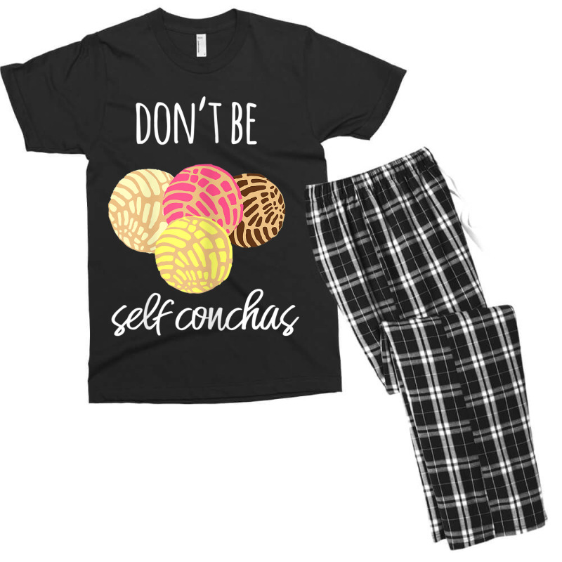 Womens Don't Be Self Conchas Spanish Pun Funny Latinx Shirt Men's T-shirt Pajama Set by BRANDONARKER | Artistshot