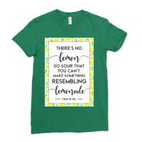 This Is Us Quote Theres No Lemon So Sour You Canx27t Make Something Le Ladies Fitted T-shirt | Artistshot