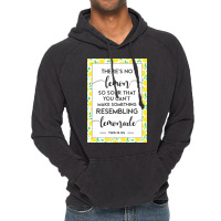 This Is Us Quote Theres No Lemon So Sour You Canx27t Make Something Le Vintage Hoodie | Artistshot