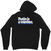 Putin Is A Wanker Gift Unisex Hoodie | Artistshot