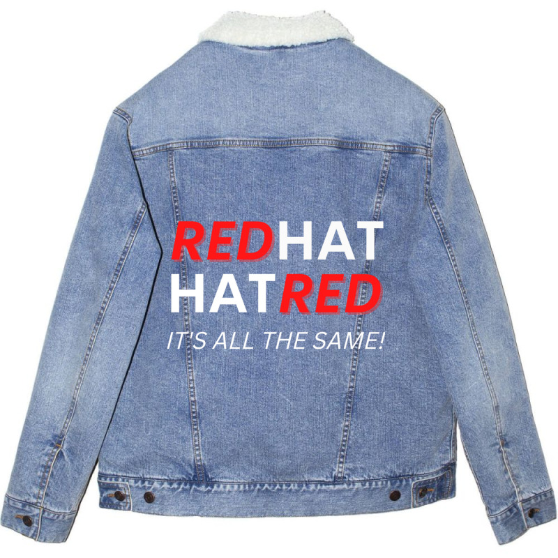 Redhat Hatred It_s All The Same Unisex Sherpa-lined Denim Jacket | Artistshot