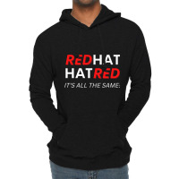 Redhat Hatred It_s All The Same Lightweight Hoodie | Artistshot