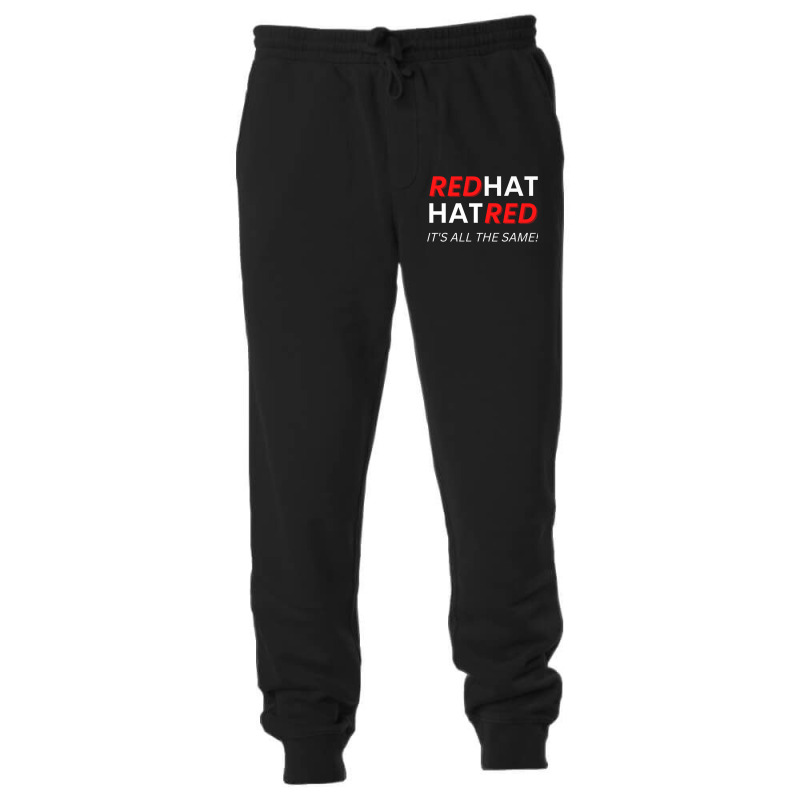 Redhat Hatred It_s All The Same Unisex Jogger | Artistshot