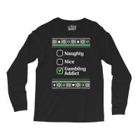 Naughty Nice Gambling Addict Christmas T Shirt Long Sleeve Shirts | Artistshot