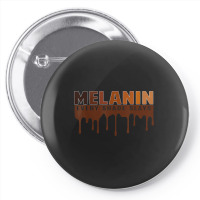 Drippin Melanin Every Shade Slays Black History Gift _002 Pin-back Button | Artistshot