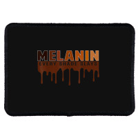 Drippin Melanin Every Shade Slays Black History Gift _002 Rectangle Patch | Artistshot