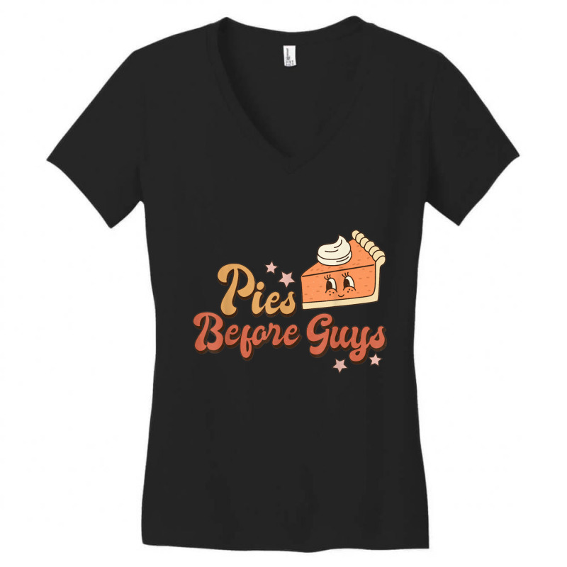 Pies Before Guys Fall Thanksgiving Pumpkin Pie Funny Toddler Women's V-Neck T-Shirt by MaricelyOrtiz | Artistshot